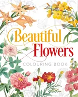 Libro para Colorear Hermosas Flores - Beautiful Flowers Colouring Book