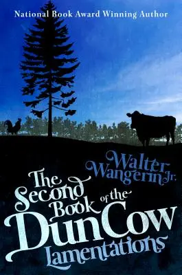 El segundo libro de la vaca Dun: Lamentaciones - The Second Book of the Dun Cow: Lamentations