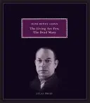 Los vivos son pocos, los muertos muchos - Obras escogidas de Hans Henny Jahnn - Living Are Few, The Dead Many - Selected Works of Hans Henny Jahnn