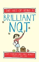 El arte de ser un Nqt brillante - The Art of Being a Brilliant Nqt