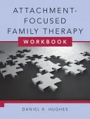 Cuaderno de Trabajo de Terapia Familiar Centrada en el Apego [Con DVD] - Attachment-Focused Family Therapy Workbook [With DVD]