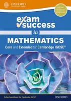 Exam Success in Mathematics for Cambridge IGCSE (R) (Básico y Ampliado) - Exam Success in Mathematics for Cambridge IGCSE (R) (Core & Extended)