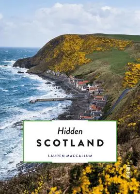 Escocia oculta - Hidden Scotland