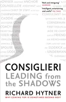 Consiglieri: Liderando desde las sombras - Consiglieri: Leading from the Shadows