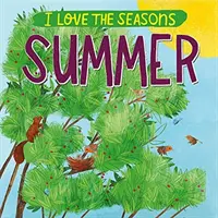 Me encantan las estaciones: Verano - I Love the Seasons: Summer