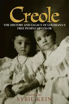 Criollo: Historia y legado del pueblo libre de color de Luisiana - Creole: The History and Legacy of Louisiana's Free People of Color