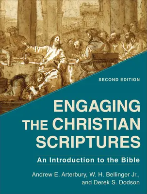 Las Escrituras Cristianas: Introducción a la Biblia - Engaging the Christian Scriptures: An Introduction to the Bible