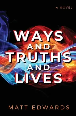 Caminos, verdades y vidas - Ways and Truths and Lives