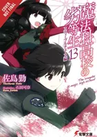 The Irregular at Magic High School, Vol. 13 (Novela ligera): Steeplechase ARC - The Irregular at Magic High School, Vol. 13 (Light Novel): Steeplechase ARC