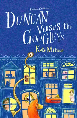 Duncan contra los Googleys (Milner Kate (Autora)) - Duncan Versus the Googleys (Milner Kate (Author))