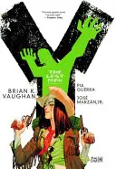 Y: The Last Man Libro Tres - Y: The Last Man Book Three