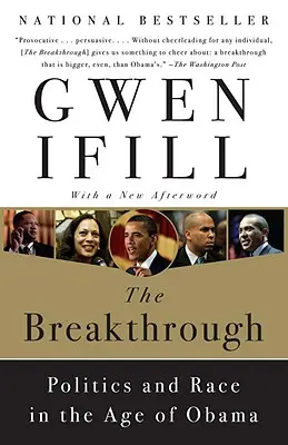 El avance: Política y raza en la era de Obama - The Breakthrough: Politics and Race in the Age of Obama