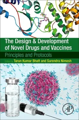 Diseño y desarrollo de nuevos fármacos y vacunas: Principios y protocolos - The Design and Development of Novel Drugs and Vaccines: Principles and Protocols