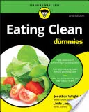 Comer limpio para tontos - Eating Clean for Dummies