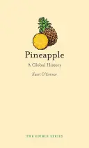 La piña: Una historia global - Pineapple: A Global History