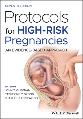 Protocolos para embarazos de alto riesgo: Un enfoque basado en la evidencia - Protocols for High-Risk Pregnancies: An Evidence-Based Approach