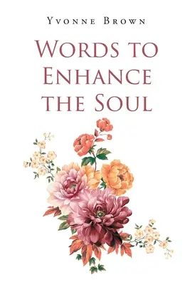 Palabras para mejorar el alma - Words to Enhance the Soul