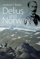 Delius y Noruega - Delius and Norway