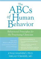 El ABC del comportamiento humano: Principios conductuales para el clínico en ejercicio - The ABCs of Human Behavior: Behavioral Principles for the Practicing Clinician