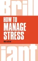 Cómo gestionar el estrés - How to Manage Stress