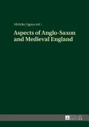 Aspectos de la Inglaterra anglosajona y medieval - Aspects of Anglo-Saxon and Medieval England