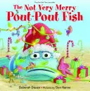 El pez Hocico no muy alegre - The Not Very Merry Pout-Pout Fish