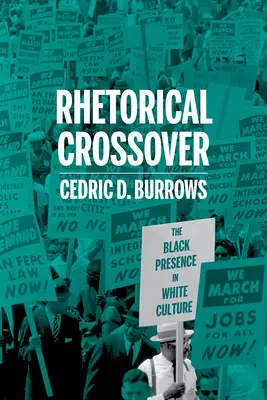 Cruce retórico: La presencia negra en la cultura blanca - Rhetorical Crossover: The Black Presence in White Culture