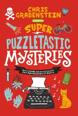 Super Puzzletastic Mysteries: Historias cortas para jóvenes detectives de Mystery Writers of America - Super Puzzletastic Mysteries: Short Stories for Young Sleuths from Mystery Writers of America