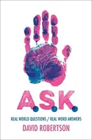 A.S.K.: Preguntas del mundo real / Respuestas en palabras reales - A.S.K.: Real World Questions / Real Word Answers