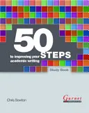 50 Steps to Improving Your Academic Writing Libro de Estudio - 50 Steps to Improving Your Academic Writing Study Book