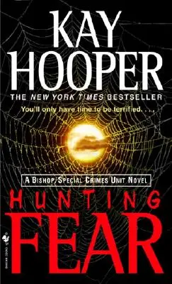 Cazando el miedo: Una novela de Bishop y la Unidad de Crímenes Especiales - Hunting Fear: A Bishop/Special Crimes Unit Novel