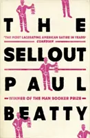 Sellout - GANADOR DEL PREMIO MAN BOOKER 2016 - Sellout - WINNER OF THE MAN BOOKER PRIZE 2016