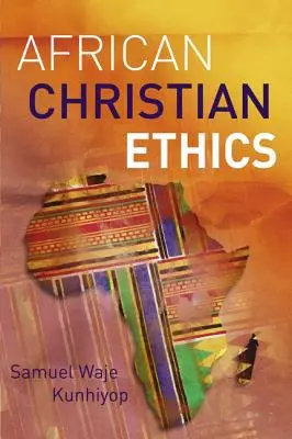 Ética cristiana africana - African Christian Ethics