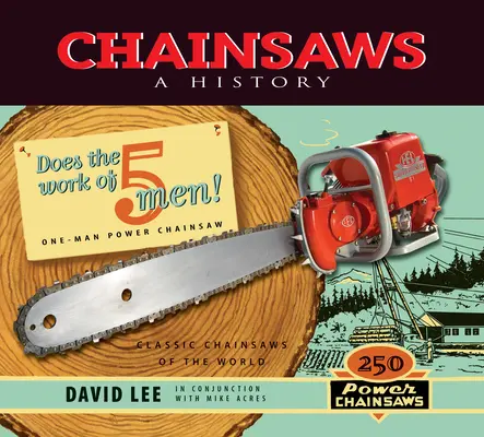 Motosierras: Una historia - Chainsaws: A History