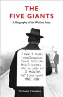 Cinco gigantes [Nueva edición] - Una biografía del Estado del bienestar - Five Giants [New Edition] - A Biography of the Welfare State