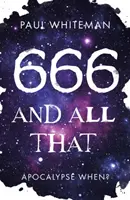 666 y todo eso: ¿cuándo será el Apocalipsis? - 666 and All That - Apocalypse When?