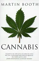 Cannabis: Historia - Cannabis: A History