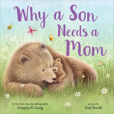 Por qué un hijo necesita a su madre - Why a Son Needs a Mom