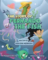 La historia de Fernando el Pez - The Story of Fernando the Fish