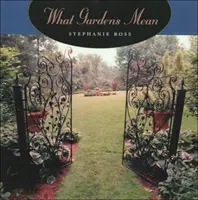 Qué significan los jardines - What Gardens Mean