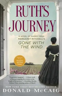 El viaje de Ruth: Una novela de Mammy de «Lo que el viento se llevó» de Margaret Mitchell - Ruth's Journey: A Novel of Mammy from Margaret Mitchell's Gone with the Wind