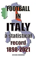 El fútbol en Italia 1898-2021 - Football in Italy 1898-2021