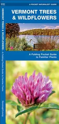 Árboles y flores silvestres de Vermont: Guía plegable de bolsillo de especies conocidas - Vermont Trees & Wildflowers: A Folding Pocket Guide to Familiar Species