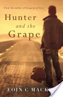 El cazador y la uva - Hunter and the Grape