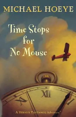 El tiempo no se detiene para ningún ratón - Time Stops for No Mouse