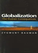 Globalización: consecuencias humanas - Globalization - The Human Consequences