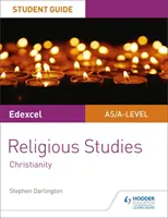 Pearson Edexcel Religious Studies A level/AS Student Guide: Cristianismo - Pearson Edexcel Religious Studies A level/AS Student Guide: Christianity