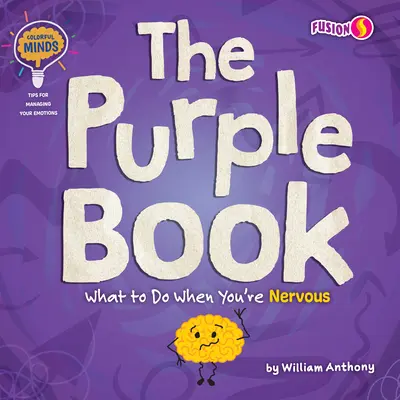 El libro morado: Qué hacer cuando estás nervioso - The Purple Book: What to Do When You're Nervous