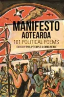 Manifiesto Aotearoa: 101 poemas políticos - Manifesto Aotearoa: 101 Political Poems