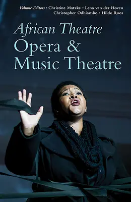 African Theatre 19: Ópera y teatro musical - African Theatre 19: Opera & Music Theatre